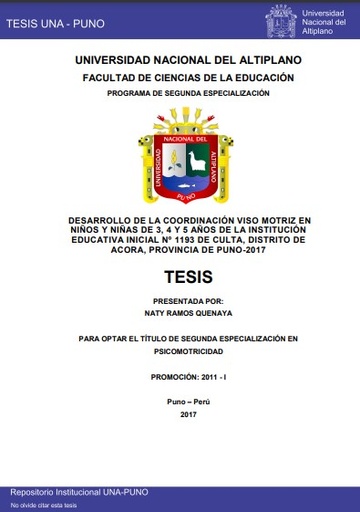 Desarrollo de la coordinación viso motriz en niños y niñas de 3, 4 y 5 años de la Institución Educativa Inicial Nº 1193 de Culta, Distrito de Acora, Provincia de Puno - 2017