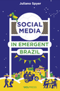 Social Media in Emergent Brazil