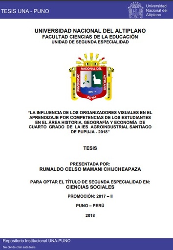 La influencia de los organizadores visuales en el aprendizaje por competencias de los estudiantes en el área historia, geografía y economía de cuarto grado de la IES Agroindustrial Santiago de Pupuja - 2018