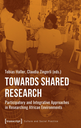 Towards Shared Research