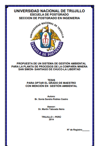 Propuesta de un sistema de gestión ambiental para la planta de procesos de la compañía minera san simón- santiago de chuco-la libertad