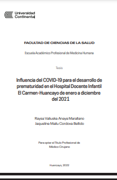 Influencia del COVID-19 para el desarrollo de prematuridad en el Hospital Docente Infantil El Carmen-Huancayo de enero a diciembre del 2021