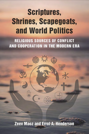 Scriptures, Shrines, Scapegoats, and World Politics