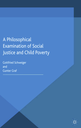 A Philosophical Examination of Social Justice and Child Poverty