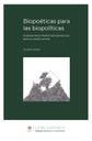 Biopoéticas para las biopolíticas: El pensamiento literario latinoamericano ante la cuestión animal