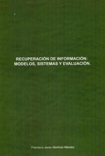 Recuperación de información: modelos, sistemas y evaluación