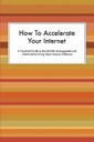 How to accelerate your internet