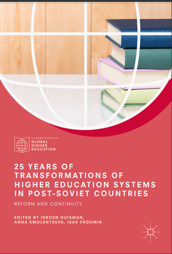 25 Years of Transformations of Higher Education Systems in Post-Soviet Countries: Reform and Continuity