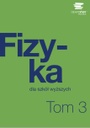 Fizyka dla szkół wyższych Tom 3