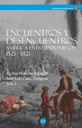 Encuentros y desencuentros: América entre dos fuegos, 1521-1821