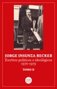 Jorge Insunza Becker. Escritos políticos e ideológicos, 1970-1979, Tomo II