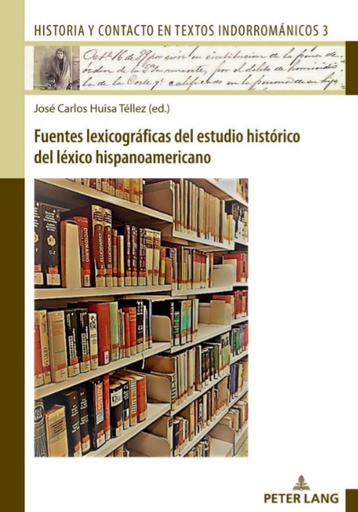 Fuentes lexicográficas del estudio histórico del léxico hispanoamericano