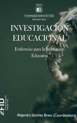 Investigación educacional: Evidencias para la innovación educativa