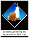 Launch! Advertising and Promotion in Real Time.