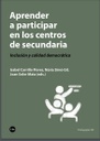 Aprender a participar en los centros de secundaria. Inclusión y calidad democrática