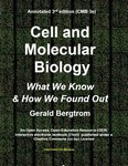 Basic Cell and Molecular Biology: What We Know &amp; How We Found Out - 4e