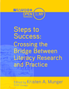 Steps to Success: Crossing the Bridge Between Literacy Research and Practice