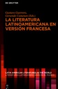 La literatura latinoamericana en versión francesa