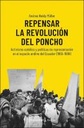 Repensar la Revolución del Poncho: Activismo católico y políticas de representación en el espacio andino del Ecuador (1955-1988)