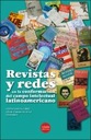 Revistas y redes en la conformación del campo intelectual latinoamericano