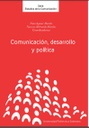 Comunicación, desarrollo y política