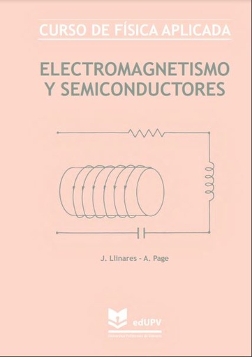 CURSO DE FÍSICA APLICADA . ELECTROMAGNETISMO Y SEMICONDUCTORES