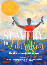 Slavery to Liberation: The African American Experience