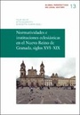 Normatividades e instituciones eclesiásticas en el Nuevo Reino de Granada, siglos XVI–XIX