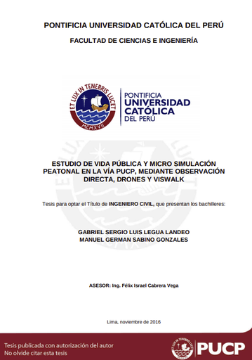 Estudio de vida pública y micro simulación peatonal en la vía PUCP, mediante observación directa, drones y VISWALK