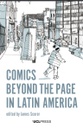 Comics Beyond the Page in Latin America