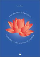 A Buddha Land in This World: Philosophy, Utopia, and Radical Buddhism