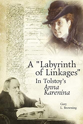 A &quot;Labyrinth of Linkages&quot; in Tolstoy's &quot;Anna Karenina&quot;