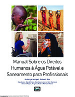 Manual Sobre os Direitos Humanos à Água Potável e Saneamento para Profissionais.