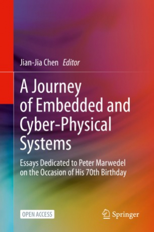 A Journey of Embedded and Cyber-Physical Systems: Essays Dedicated to Peter Marwedel on the Occasion of His 70th Birthday