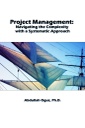 Project Management: Navigating the Complexity with a Systematic Approach