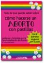 Todo lo que querés saber sobre cómo hacerse un aborto con pastillas