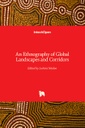 An Ethnography of Global Landscapes and Corridors