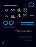 Entre Demografia e Antropologia: povos indígenas no Brasil