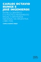 Carlos Octavio Bunge e José Ingenieros: entre o científico e o político. Pensamento racial e identidade nacional na Argentina (1880-1920)