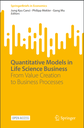 Quantitative Models in Life Science Business