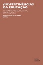 (Im)pertinências da educação: o trabalho educativo em pesquisa