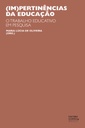 (Im)pertinências da educação: o trabalho educativo em pesquisa