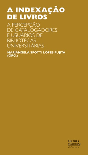 A indexação de livros: a percepção de catalogadores e usuários de bibliotecas universitárias. Um estudo de observação do contexto sociocognitivo com protocolos verbais