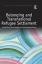 Belonging and Transnational Refugee Settlement