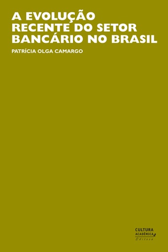 A evolução recente do setor bancário no Brasil