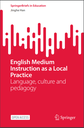 English Medium Instruction as a Local Practice