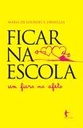 Ficar na escola: um furo no afeto