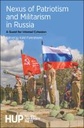 Nexus of Patriotism and Militarism in Russia