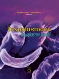 Toxoplasmose &amp; Toxoplasma gondii