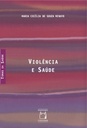 Violência e saúde